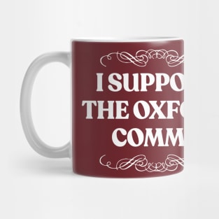 I Support The Oxford Comma Mug